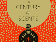 A Century of Scents A Century of Scents